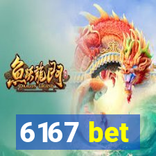 6167 bet